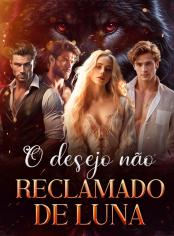 O desejo não reclamado de Luna