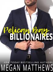 Pelican Bay Billionaires
