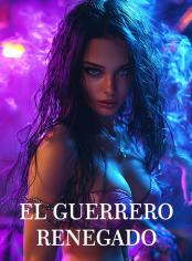 El guerrero renegado