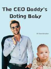 The CEO Daddy's Doting Baby