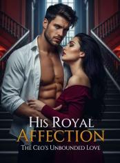 His Royal Affection: The CEO's Unbounded Love