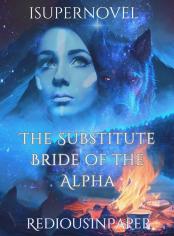The Substitute Bride of the Alpha
