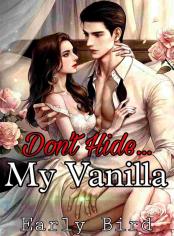 Don't Hide...My Vanilla