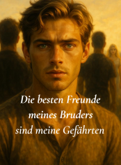 Die besten Freunde meines Bruders sind meine Gefährten