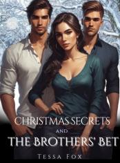Christmas Secrets and the Brothers' Bet
