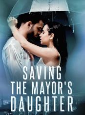 Saving The Mayor’s Daughter