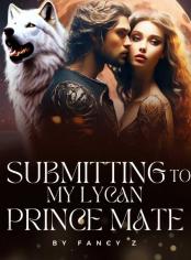 Submitting to My Lycan Prince Mate