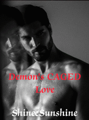 Demon's CAGED Love (Book 4 in 1st Series)