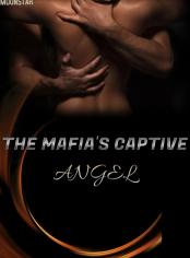 THE MAFIA'S CAPTIVE ANGEL