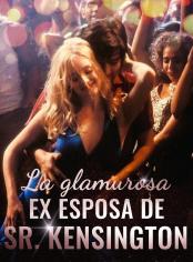 La glamurosa ex esposa del Sr. Kensington