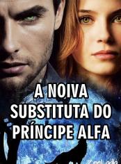 A noiva substituta do príncipe alfa