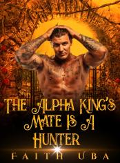 The Alpha king’s Mate is a hunter (BXB)