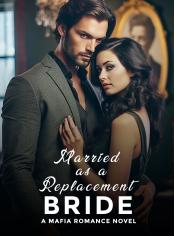 MARRIED AS A REPLACEMENT BRIDE 