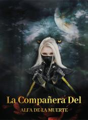 La Compañera del Alfa de la Muerte