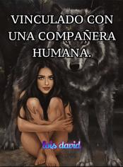Vinculado con una Compañera Humana.