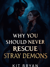 Why You Should Never Rescue Stray Demons