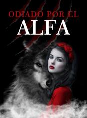 Odiado por el Alfa