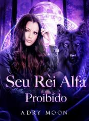 Seu Rei Alfa Proibido