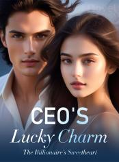 CEO's Lucky Charm: The Billionaire's Sweetheart