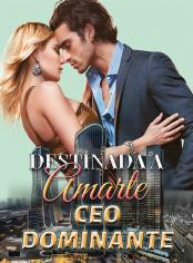 Destinada a amarte, CEO dominante