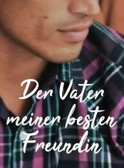 Der Vater meiner besten Freundin