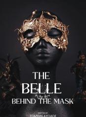 The Belle Behind The Mask