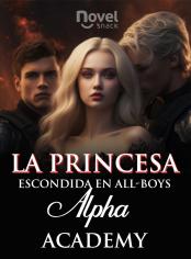 La princesa escondida en All-Boys Alpha Academy