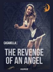 Casabella:the revenge of an angel