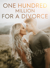 One Hundred Million for A Divorce