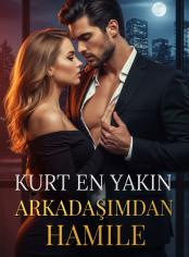 Kurt En Yakın Arkadaşımdan Hamile