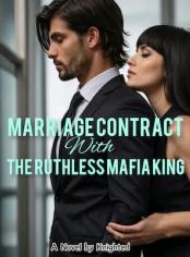 Marriage Contract With The Ruthless Mafia King