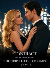 Contract Marriage With The Crippled Trillionaire