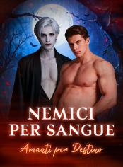 Nemici per Sangue, Amanti per Destino
