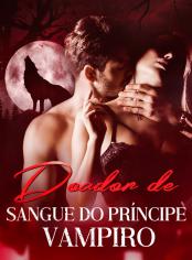 Doador de sangue do Príncipe Vampiro