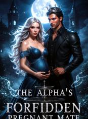 The Alpha’s Forbidden Pregnant Mate