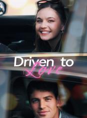 Driven to Love