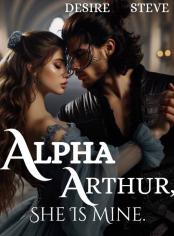 Alpha Arthur, She Is Mine