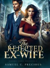 The Rejected Ex-Wife