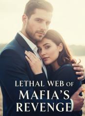 Lethal Web of Mafia's Revenge (Sequal to "Innocent in Mafia's Web)