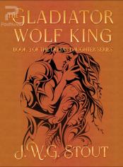 The Gladiator Wolf King (Book 3)