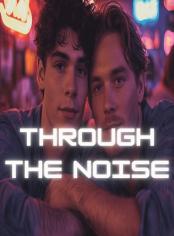 Through the Noise