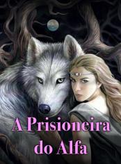 A Prisioneira do Alfa