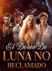 El deseo de Luna no reclamado