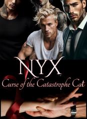 Nyx: Curse of the Catastrophe Cat ( Mafia Reverse Harem Poly) Part One 