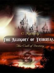 The Allegory of Triberias: The Call of Destiny