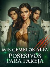 Mis Gemelos Alfa Posesivos Para Pareja