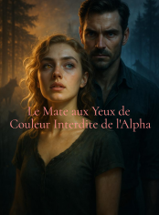 Le Mate aux Yeux de Couleur Interdite de l'Alpha