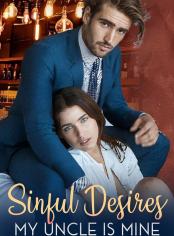 Sinful Desires: My Uncle Is Mine