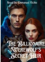 The Billionaire Werewolf's Secret Heir