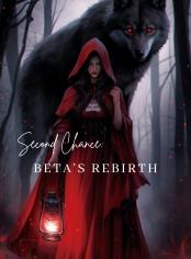 Second Chance: Beta's Rebirth 